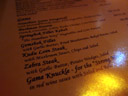 that sounded more like what we wanted. the menu at joe's beer house. 2007-08-31, Sony F828. keywords: namibian game stroganoff, bushman sosatie, springbok fillet kebab, gemsbock fillet, kudu loin steak, zebra steak, game knuckle
