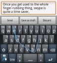 swype for android is pretty kewl. ;)